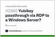 Yubikey passthrough via RDP to a Windows Server 2360